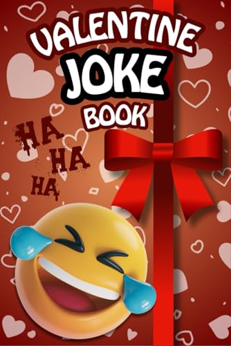 Valentine Joke Book for Kids: Hilarious Read Aloud Book (Quirky Valentines Gifts for Children)