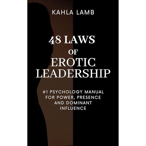 Enjoy The 48 Laws of Erotic Leadership from Kahla Lamb episode artwork