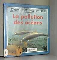 La pollution des océans 2713013941 Book Cover