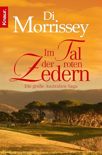 Im Tal der roten Zedern: Die große Australien-Saga