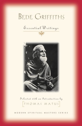  Bede Griffiths: Essential Writings Gratuit