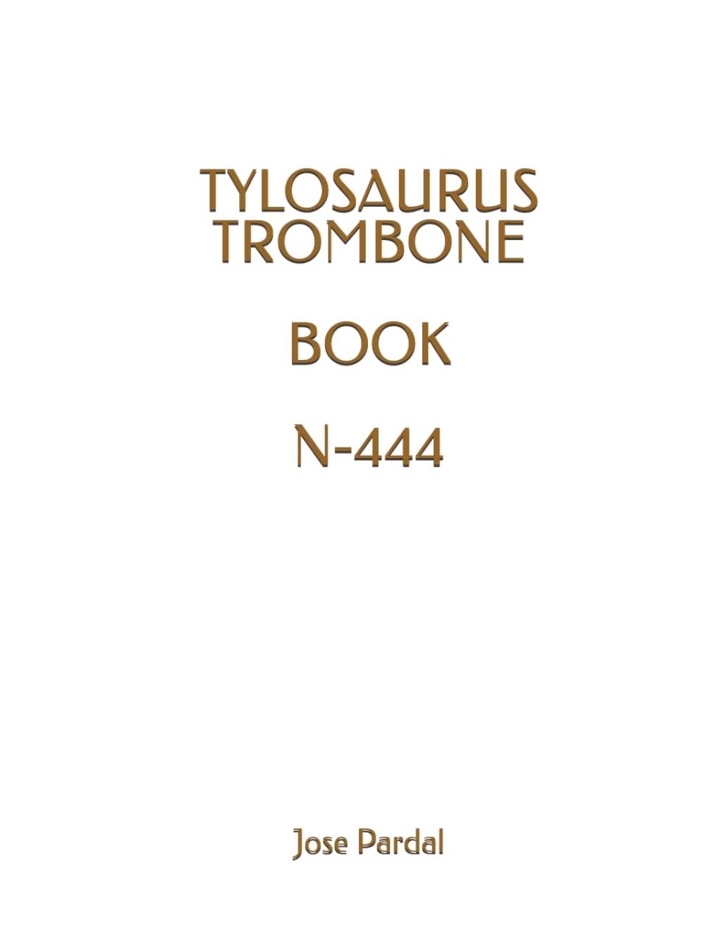 TYLOSAURUS TROMBONE BOOK N-444