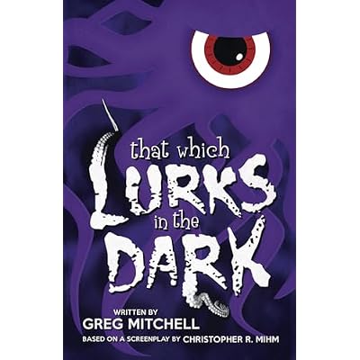 That Which Lurks In The Dark