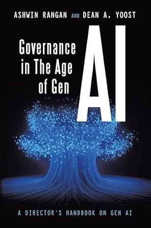 Governance in The Age of Gen AI: A Director’s Handbook on Gen AI ...