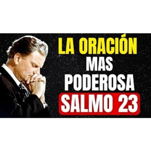 Leer El Salmo 23 al Despertar ES LA CLAVE de la ORACI&Oacute;N m&aacute;s PODEROSA &iexcl;Miralo AHORA! - Ense&ntilde;anzas Cristianas