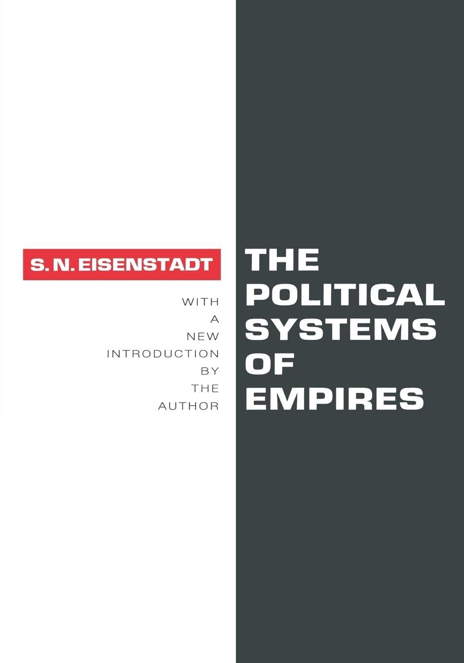 The Political Systems of Empires Eisenstadt, Shmuel N. 9781560006411