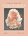 Collector's Guide to the Zeolite Group (Schiffer Earth Science Monographs)