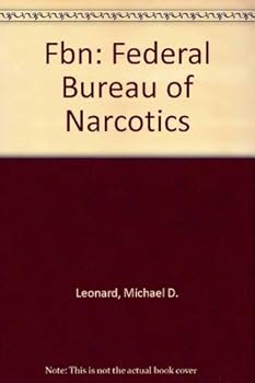 Hardcover Fbn: Federal Bureau of Narcotics Book