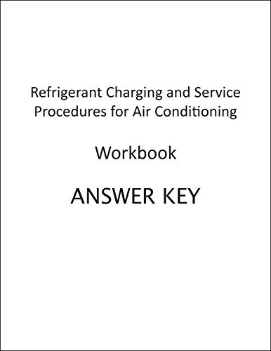 Refrigerant Charging And Service Procedures For Air Conditioning Workbook #TOP2