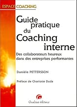 Download Guide pratique du coaching interne : Des collaborateurs heureux dans des entreprises performantes PDF