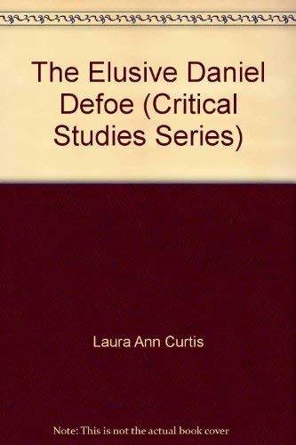 Buy The Elusive Daniel Defoe (Critical Studies Series) — BookShops.in