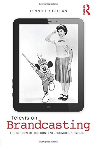 Television Brandcasting: The Return of the Content-Promotion Hybrid