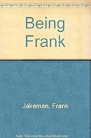 Being Frank 0747230668 Book Cover
