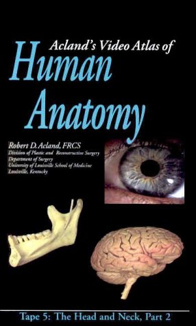 Video Atlas of Human Anatomy Tape 5 pour comprendre la tête