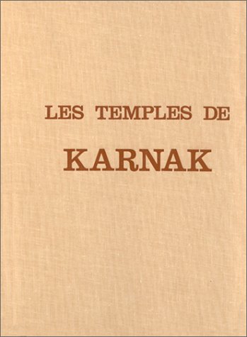 Les Temples de Karnak : Contribution à l'étude de la pensée pharaonique, coffret de 2 volumes
