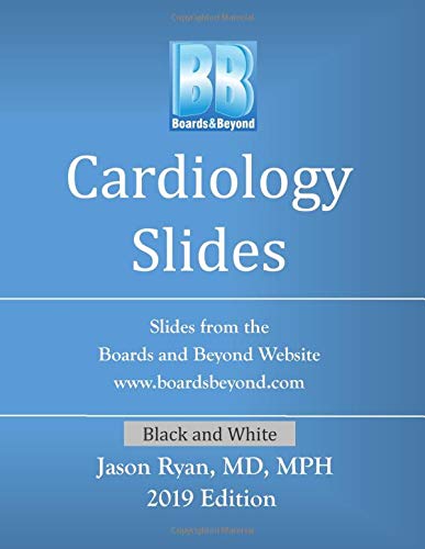 Boards and Beyond Cardiology Slides (Boards and Beyond Black and White Slides)