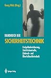 Handbuch der Sicherheitstechnik: Freigeländesicherung, Zutrittskontrolle, Einbruch- und Überfallmeldetechnik