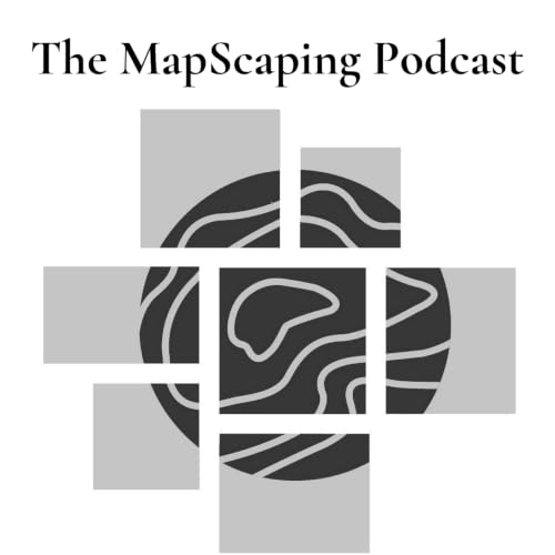 『The MapScaping Podcast - GIS, Geospatial, Remote Sensing, earth observation and digital geography』のカバーアート