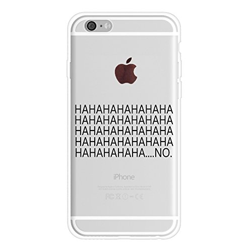 iPhone 6 Case Quotes Funny,iPhone 6S Case Girls,Sassy Hipster Trendy Chic Cool Attitude Hahaha No Quotes Slogan Saying Clear Rubber Case Compatible for iPhone 6/iPhone 6s