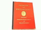  Gestalten der Weltgeschichte. Miniaturen berühmter Persönlichkeiten aus vier Jahrhunderten.