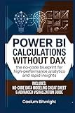 calculateur d'utilisation internet  Power BI Calculations without DAX: The No-Code Blueprint for High-Performance Analytics and Rapid Insights