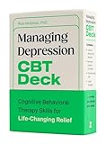 Managing Depression CBT Deck: Cognitive Behavioral Therapy Skills for Life-Changing Relief