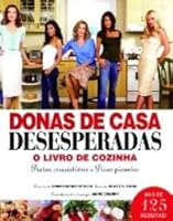 Donas de Casa Desesperadas O Livro de Cozinha (Portuguese Edition) 9895552432 Book Cover