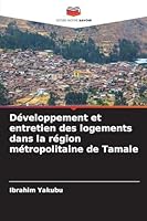 Développement et entretien des logements dans la région métropolitaine de Tamale 6209266665 Book Cover