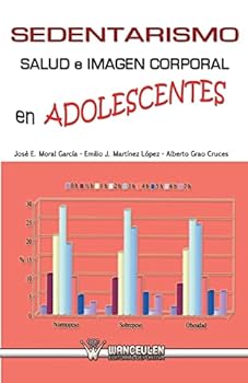 Paperback Sedentarismo salud e imagen corporal en adolescentes [Spanish] Book