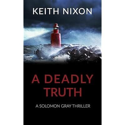 A Deadly Truth: A Solomon Gray Crime Thriller