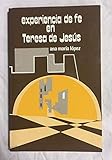  EXPERIENCIA DE FE EN TERESA DE JESÚS