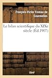  Le bilan scientifique du XIXe siècle