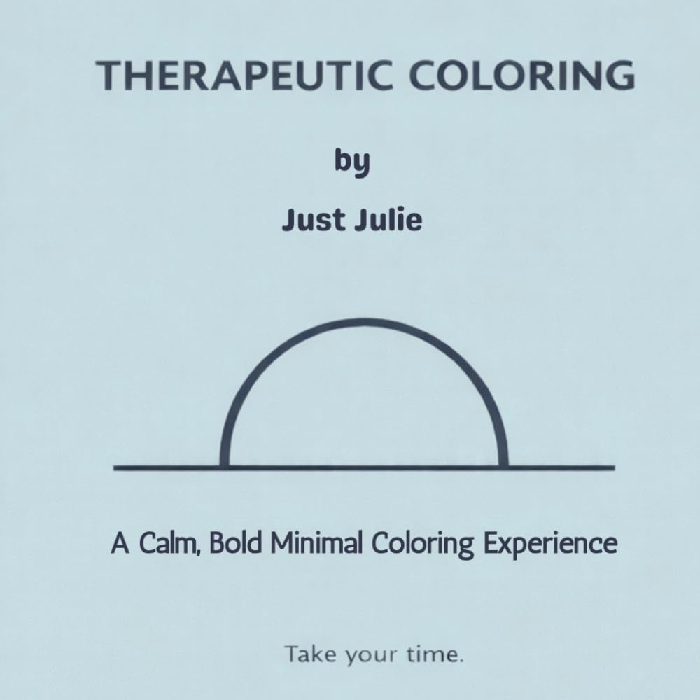 Therapeutic Coloring: A Calm, Bold Minimal Coloring Experience