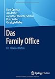 Das Family Office: Ein Praxisleitfaden