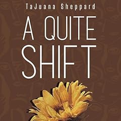 A Quiet Shift Audiolibro Por Tajuana Sheppard arte de portada