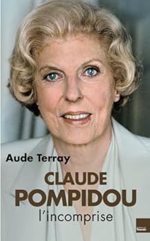 CLAUDE POMPIDOU L'INCOMPRISE (TOUC.HISTOIRE)