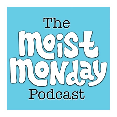 Nipples Like Bullets | The Moist Monday Podcast Ep. #207 w/ Robert Zortman & Jacob White cover art