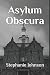 Asylum Obscura
