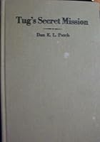 Tug's secret mission B0007H4YUS Book Cover