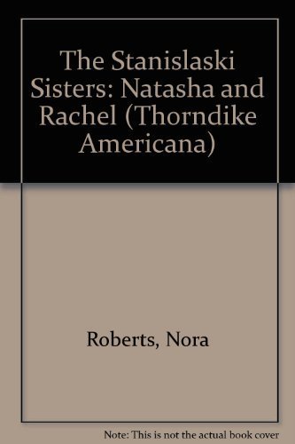 The Stanislaski Sisters: Natasha and Rachel [Large Print] 0786233664 Book Cover