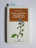  Kleine Geschichten über Pflanzen und Heilkräuter