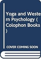 Yoga and Western Psychology 0060910070 Book Cover
