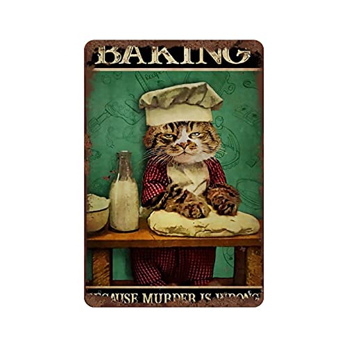 Krouterebs New Tin Sign Cat Love Cat Baking Because Murder is Wrong Black Cat Cat Lover Gift Cat Plaque Man Cave Bar Pub Club Home Wall Decoration 8 X 6 IN