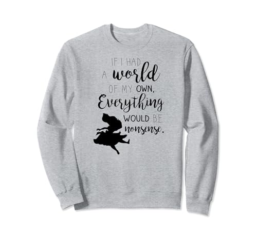 Sweatshirt Alice in Wonderland My World Disney idée cadeau originale pour femme