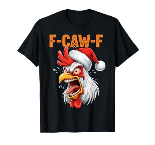 F-CAW-F Funny Chicken Christmas F CAW F Citazione Meme Uomini Donne Maglietta