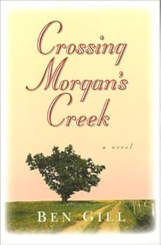 Hardcover Crossing Morgan's Creek Book