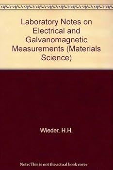 Hardcover Laboratory notes on electrical and galvanomagnetic measurements (Materials science monographs) Book