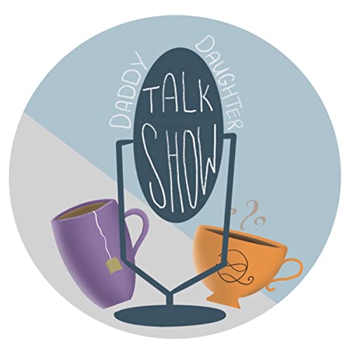 Daddy Daughter Talk Show Titelbild