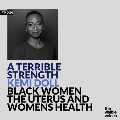 A Terrible Strength: Kemi Doll on Black Women the Uterus and Women&rsquo;s Health