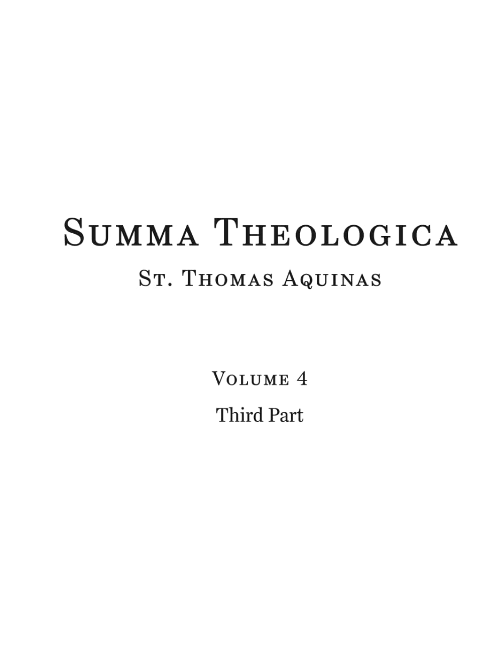 Summa Theologica: Third Part (Volume 4 of 5)